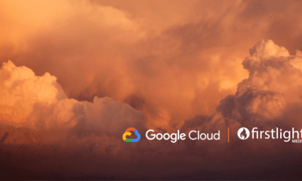 Firstlight Media and Google Cloud Advance Cloud OTT Capabilities for Customers