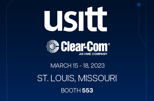 Clear-Com Features Highly Anticipated Technology at USITT 2023 for Theater Professionals