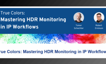 True Colors: Tag Video Systems Unpacks HDR Monitoring in the IP Era