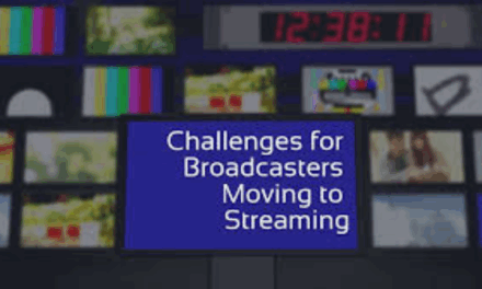 Challenges for Broadcasters Moving to Streaming By Broadpeak